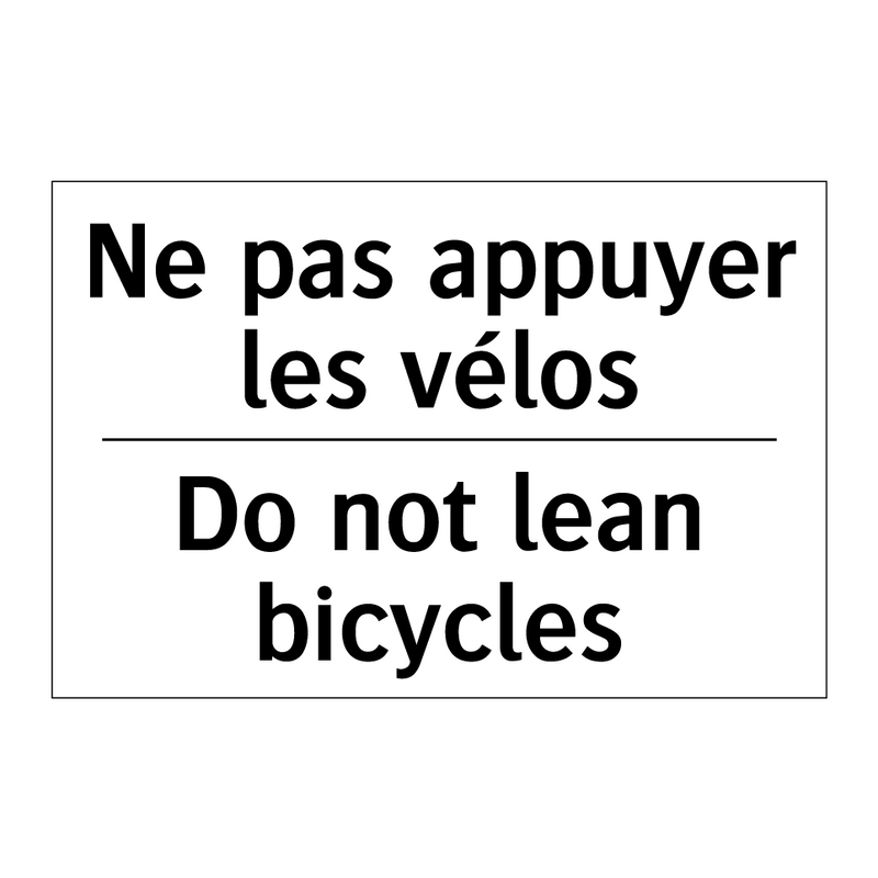 Ne pas appuyer les vélos - Do not lean bicycles