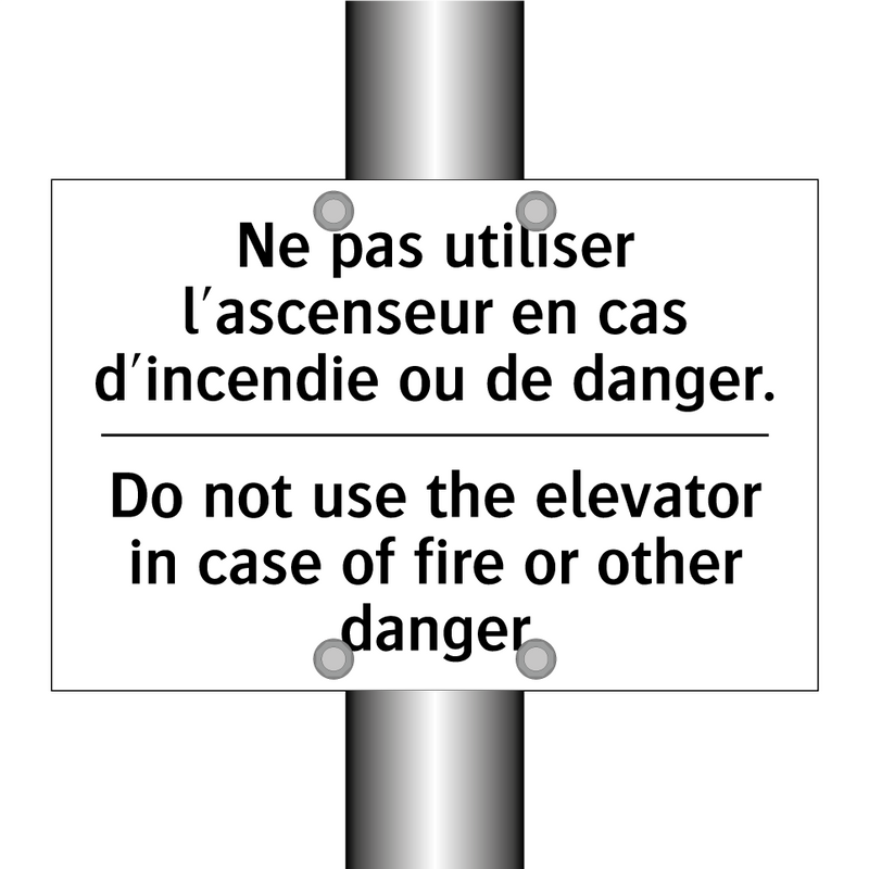 Ne pas utiliser l'ascenseur en  /.../ - Do not use the elevator in case  /.../