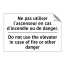 Ne pas utiliser l'ascenseur en  /.../ - Do not use the elevator in case  /.../