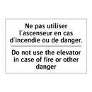 Ne pas utiliser l'ascenseur en  /.../ - Do not use the elevator in case  /.../