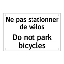 Ne pas stationner de vélos - Do not park bicycles