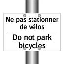 Ne pas stationner de vélos - Do not park bicycles