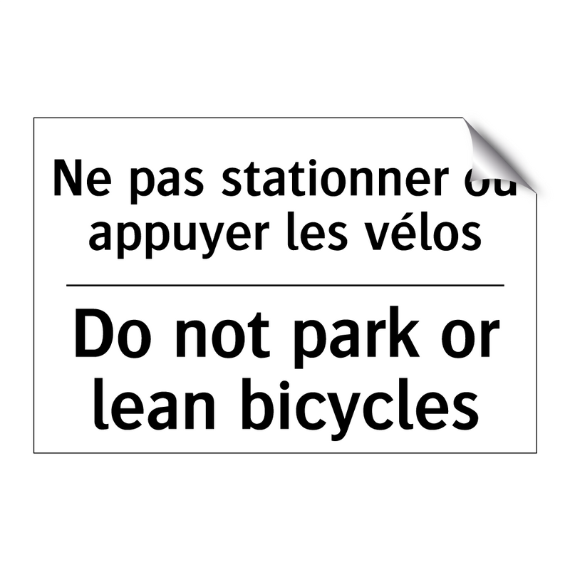 Ne pas stationner ou appuyer les  /.../ - Do not park or lean bicycles