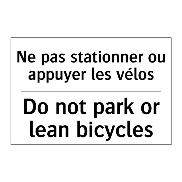Ne pas stationner ou appuyer les  /.../ - Do not park or lean bicycles