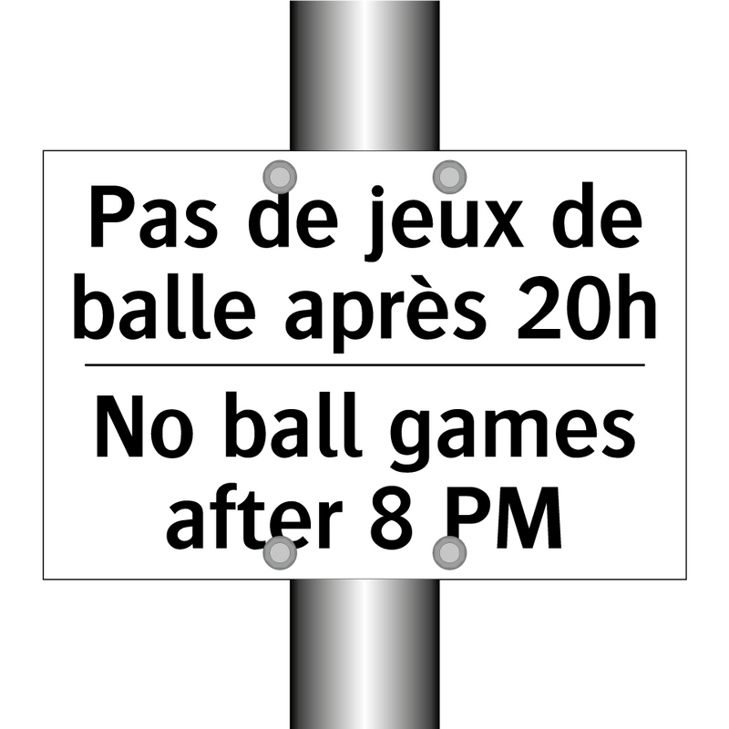 Pas de jeux de balle après 20h - No ball games after 8 PM