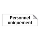 Personnel uniquement