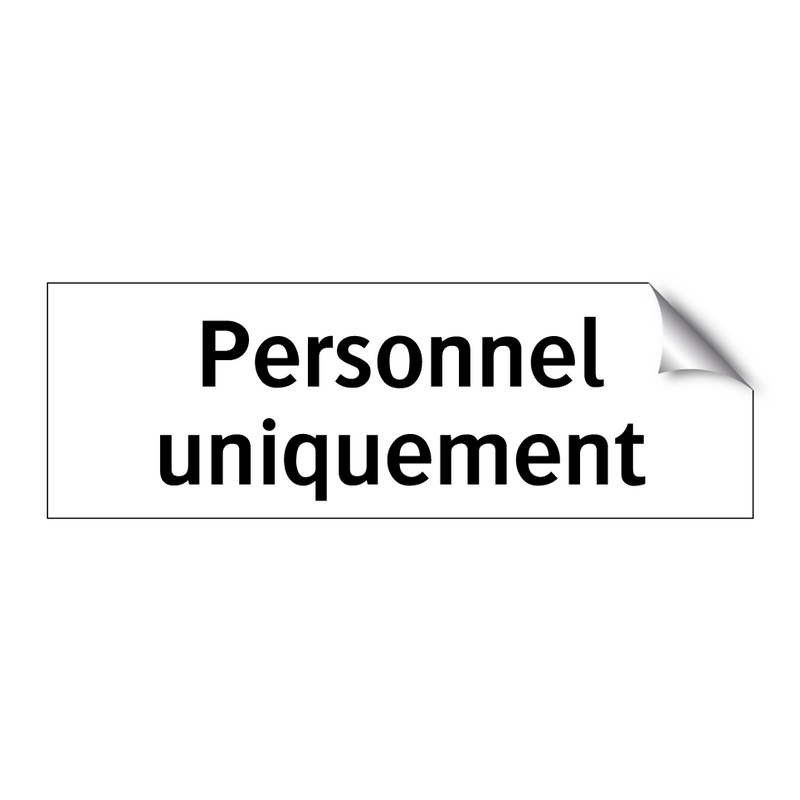 Personnel uniquement
