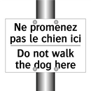 Ne promenez pas le chien ici - Do not walk the dog here