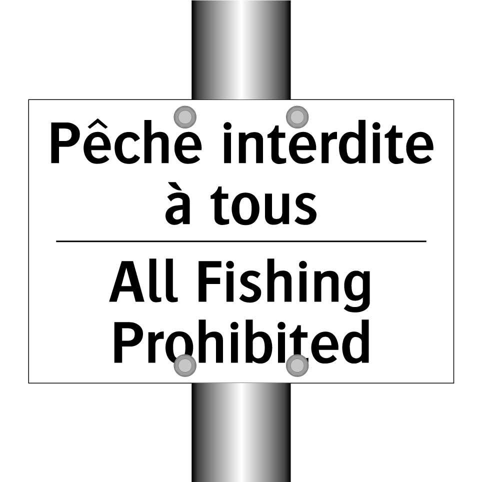 Pêche interdite à tous - All Fishing Prohibited