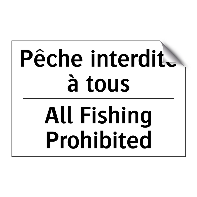 Pêche interdite à tous - All Fishing Prohibited