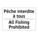 Pêche interdite à tous - All Fishing Prohibited