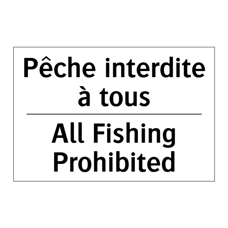 Pêche interdite à tous - All Fishing Prohibited