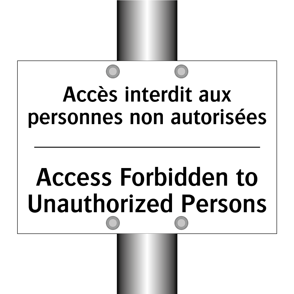 Accès interdit aux personnes non  /.../ - Access Forbidden to Unauthorized  /.../