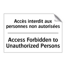 Accès interdit aux personnes non  /.../ - Access Forbidden to Unauthorized  /.../