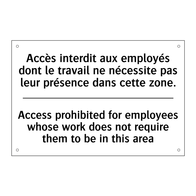 Accès interdit aux employés dont  /.../ - Access prohibited for employees  /.../