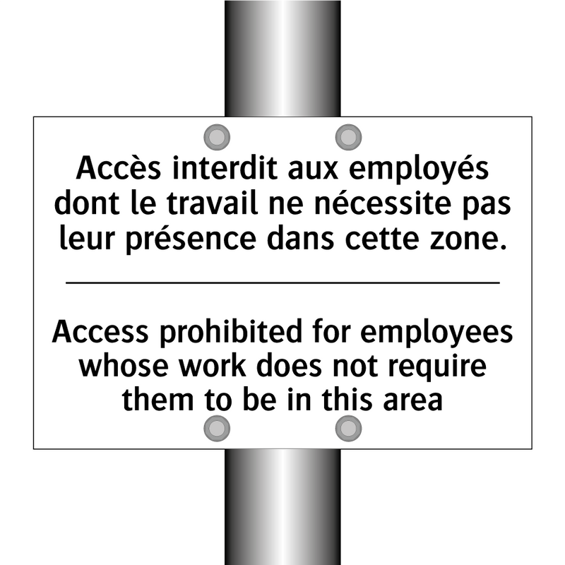 Accès interdit aux employés dont  /.../ - Access prohibited for employees  /.../