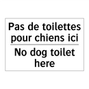Pas de toilettes pour chiens ici /.../ - No dog toilet here