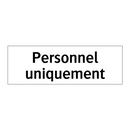 Personnel uniquement