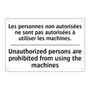 Les personnes non autorisées ne  /.../ - Unauthorized persons are prohibited  /.../