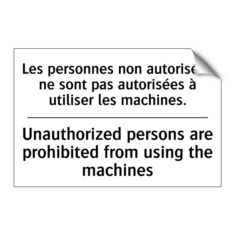 Les personnes non autorisées ne  /.../ - Unauthorized persons are prohibited  /.../