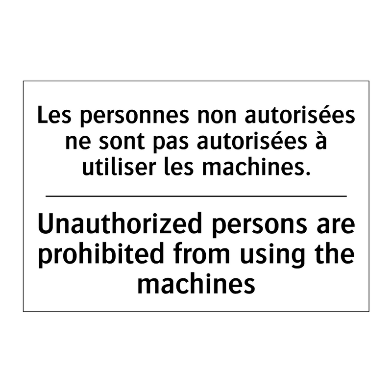 Les personnes non autorisées ne  /.../ - Unauthorized persons are prohibited  /.../