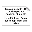 Tension mortelle : Ne touchez  /.../ - Lethal Voltage: Do not touch appliances  /.../