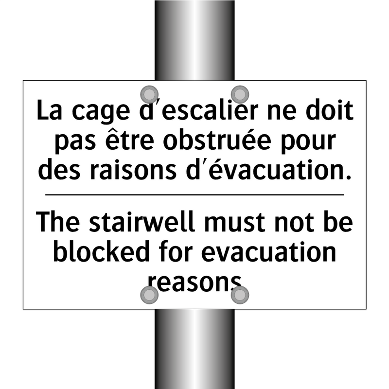 La cage d'escalier ne doit pas  /.../ - The stairwell must not be blocked  /.../