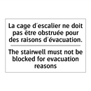 La cage d'escalier ne doit pas  /.../ - The stairwell must not be blocked  /.../