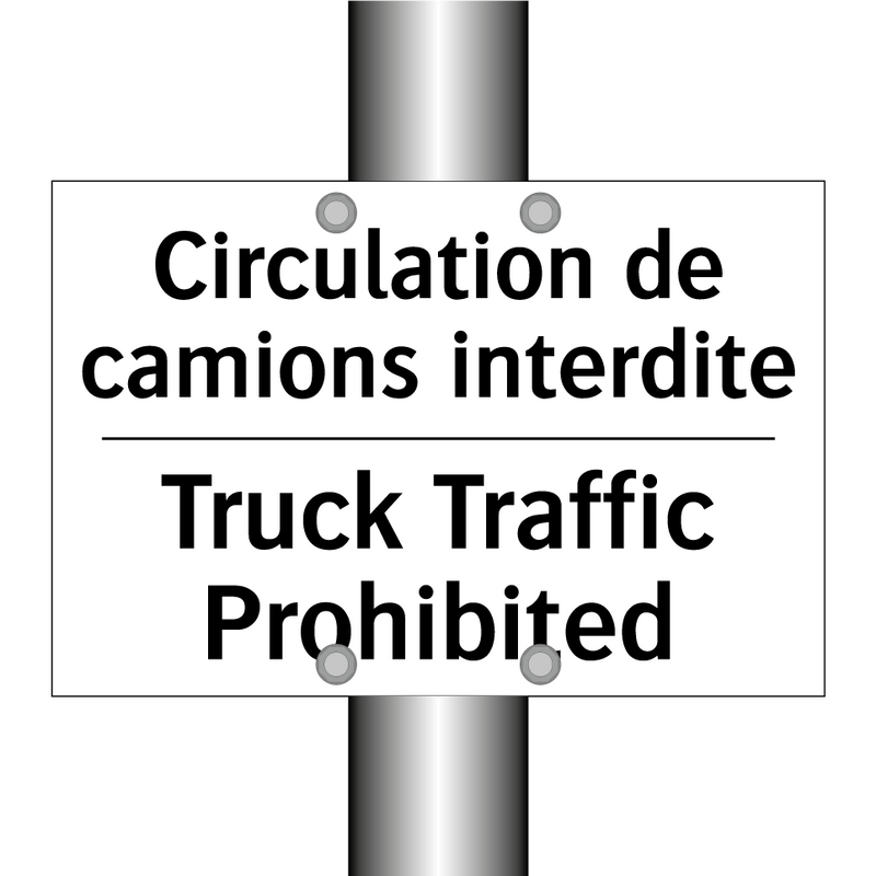 Circulation de camions interdite /.../ - Truck Traffic Prohibited