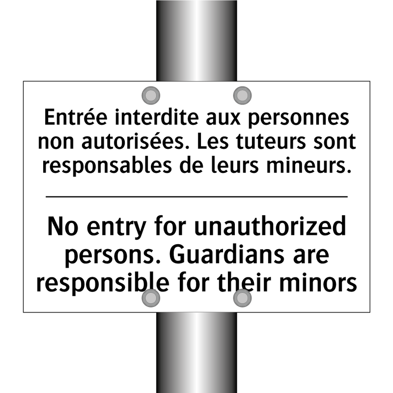 Entrée interdite aux personnes  /.../ - No entry for unauthorized persons.  /.../