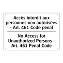 Accès interdit aux personnes non  /.../ - No Access for Unauthorized Persons  /.../