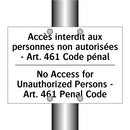 Accès interdit aux personnes non  /.../ - No Access for Unauthorized Persons  /.../