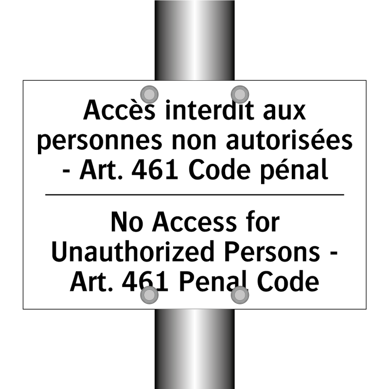 Accès interdit aux personnes non  /.../ - No Access for Unauthorized Persons  /.../