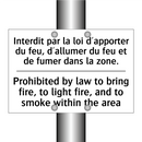 Interdit par la loi d'apporter  /.../ - Prohibited by law to bring fire,  /.../