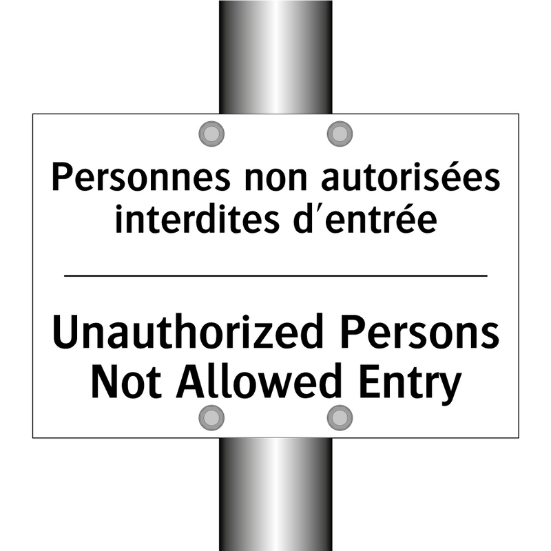 Personnes non autorisées interdites  /.../ - Unauthorized Persons Not Allowed  /.../