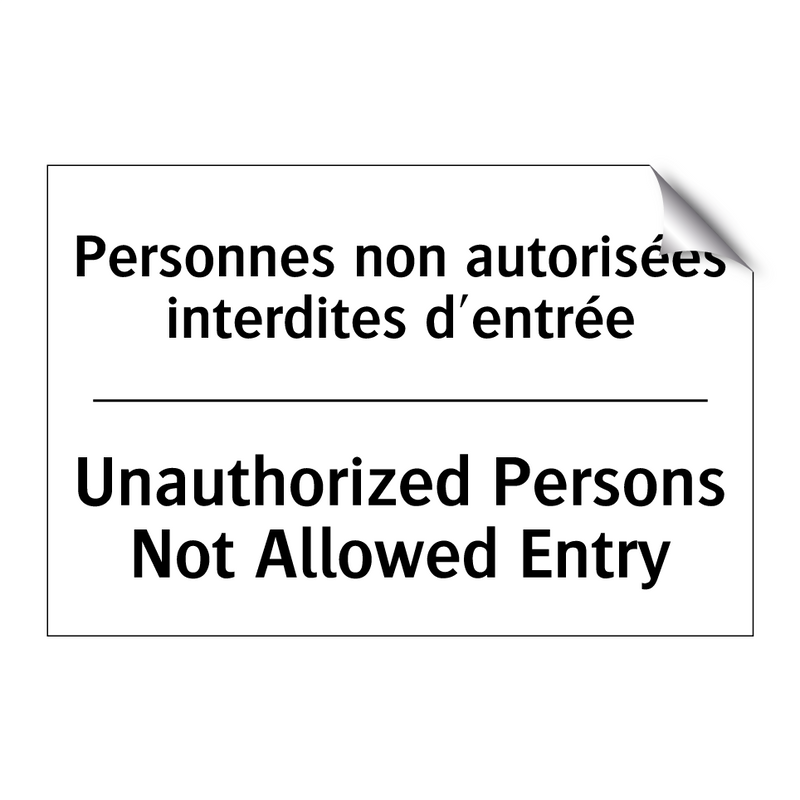 Personnes non autorisées interdites  /.../ - Unauthorized Persons Not Allowed  /.../