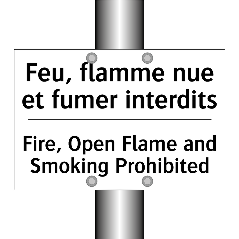 Feu, flamme nue et fumer interdits /.../ - Fire, Open Flame and Smoking Prohibited /.../