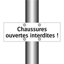 Chaussures ouvertes interdites !