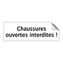 Chaussures ouvertes interdites !