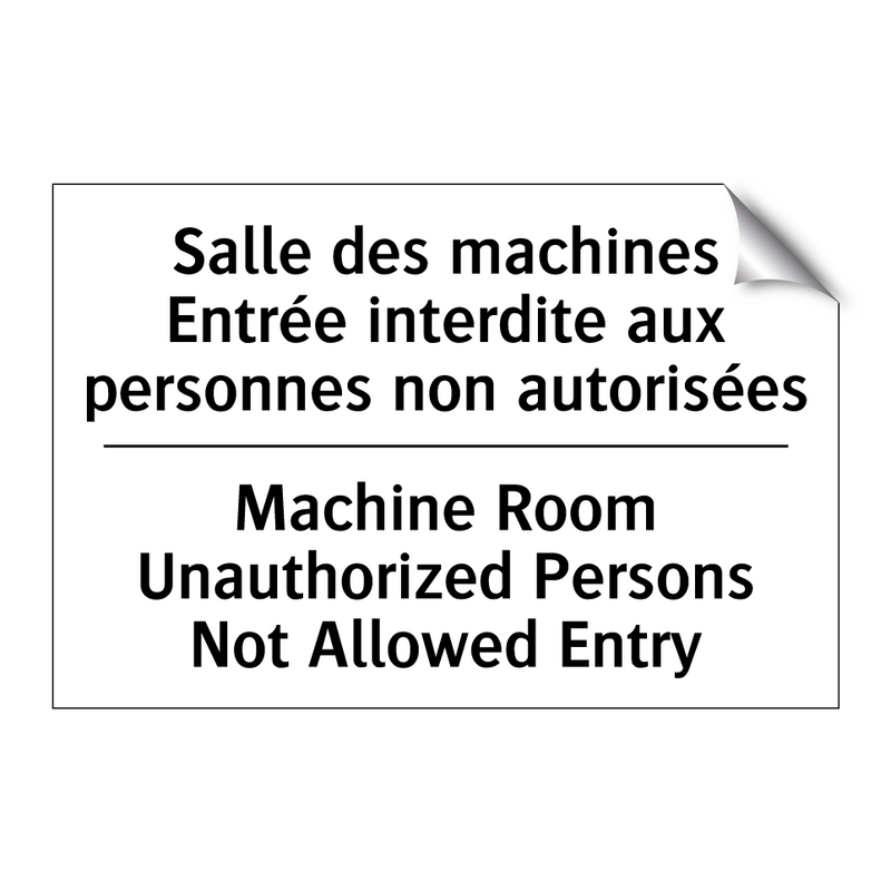 Salle des machines Entrée interdite  /.../ - Machine Room Unauthorized Persons  /.../