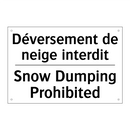 Déversement de neige interdit - Snow Dumping Prohibited