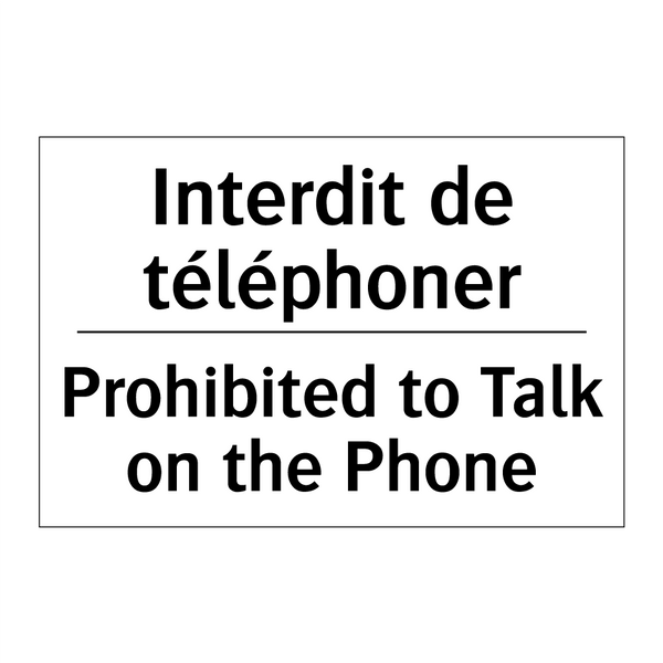 Interdit de téléphoner - Prohibited to Talk on the Phone /.../