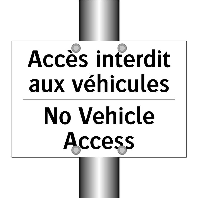 Accès interdit aux véhicules - No Vehicle Access