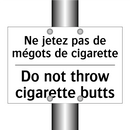 Ne jetez pas de mégots de cigarette /.../ - Do not throw cigarette butts