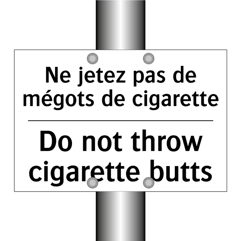 Ne jetez pas de mégots de cigarette /.../ - Do not throw cigarette butts