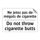 Ne jetez pas de mégots de cigarette /.../ - Do not throw cigarette butts