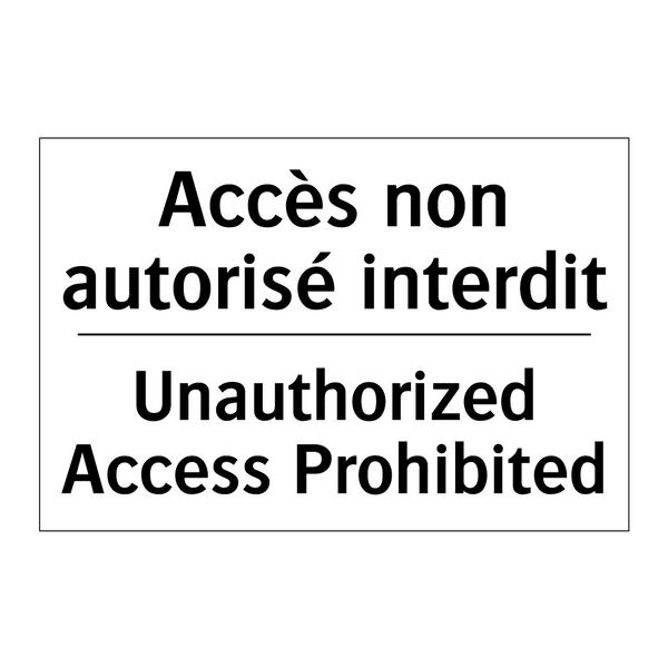 Accès non autorisé interdit - Unauthorized Access Prohibited