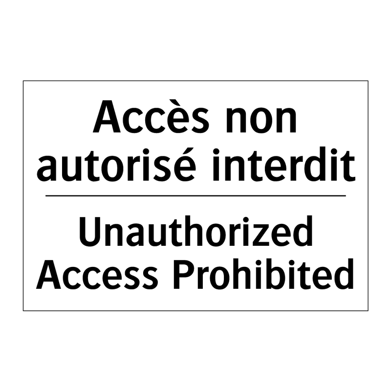 Accès non autorisé interdit - Unauthorized Access Prohibited