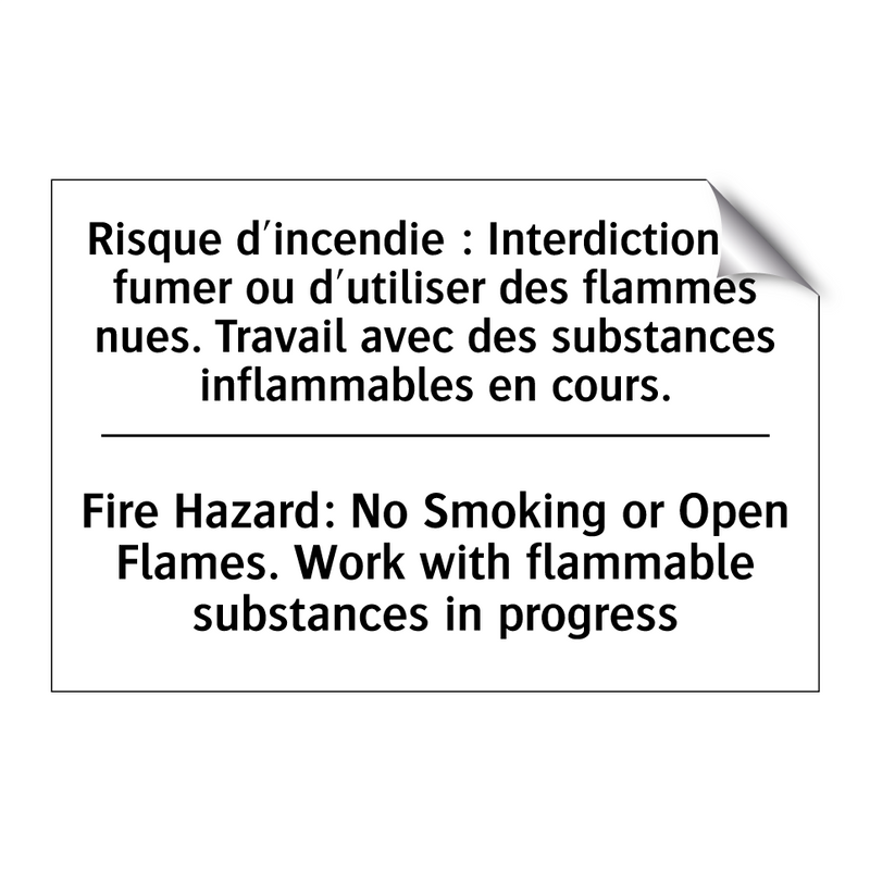 Risque d'incendie : Interdiction  /.../ - Fire Hazard: No Smoking or Open  /.../