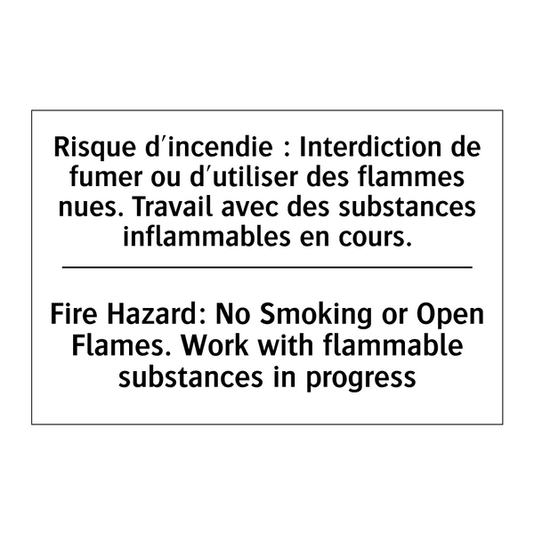 Risque d'incendie : Interdiction  /.../ - Fire Hazard: No Smoking or Open  /.../
